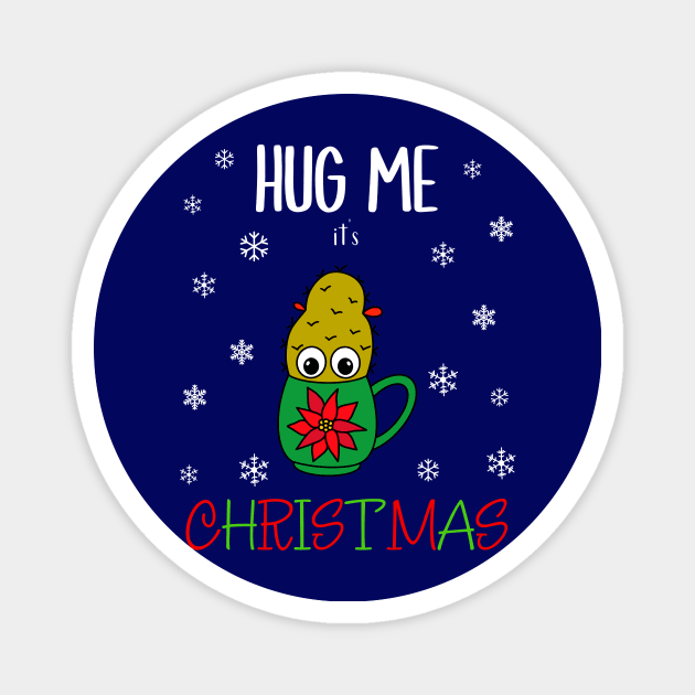 Hug Me It's Christmas - Small Christmas Cactus In Poinsettia Mug Magnet by DreamCactus